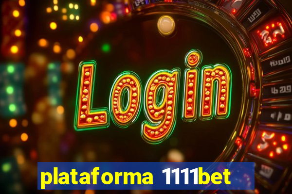 plataforma 1111bet